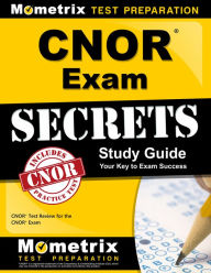 Title: CNOR Exam Secrets Study Guide: CNOR Test Review for the CNOR Exam, Author: CNOR Exam Secrets Test Prep Team