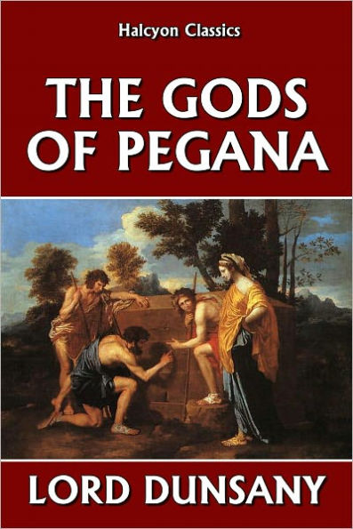 The Gods of Pegana by Lord Dunsany