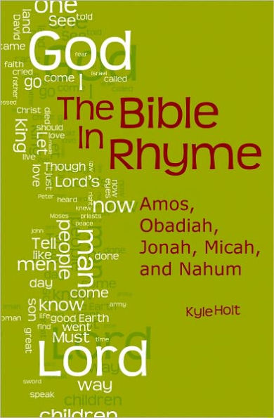 The Bible in Rhyme: Amos, Obadiah, Jonah, Micah and Nahum