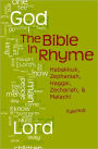 The Bible in Rhyme: Habakkuk, Zephaniah, Haggai, Zechariah, and Malachi