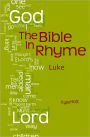 The Bible in Rhyme: The Gospel of Luke