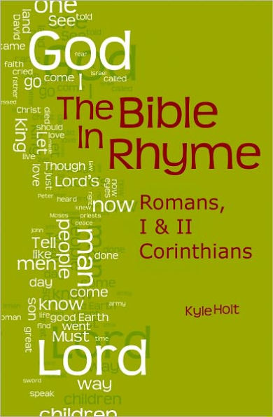 The Bible in Rhyme: Romans, I Corinthians and II Corinthians