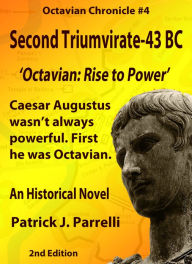 Title: #4 Second Triumvirate - 43 BC, Author: Patrick Parrelli