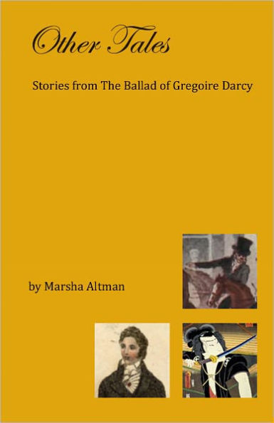 Other Tales: Stories from The Ballad of Gregoire Darcy