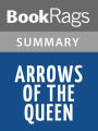 Arrows of the Queen by Mercedes Lackey l Summary & Study Guide