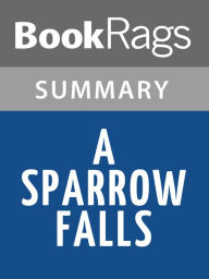 Title: A Sparrow Falls by Wilbur Smith l Summary & Study Guide, Author: BookRags