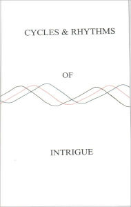 Title: Cycles & Rhythms of Intrique, Author: Donald Boone