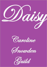 Title: Daisy, Author: Caroline Snowden Guild