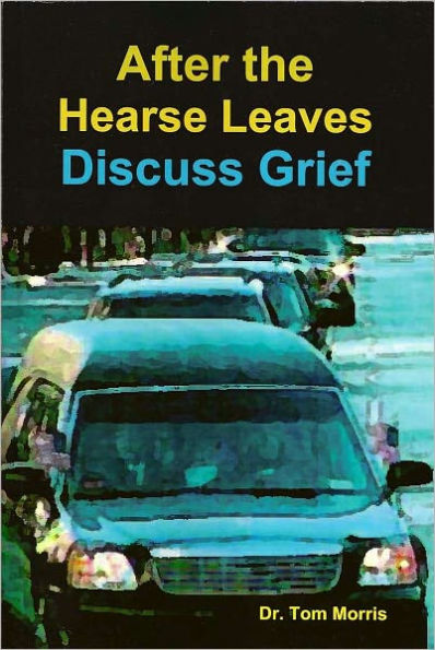 After the Hearse Leaves: Discuss Grief