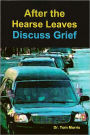 After the Hearse Leaves: Discuss Grief