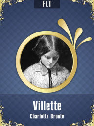 Title: Villette Charlotte Bronte, Author: Charlotte Brontë