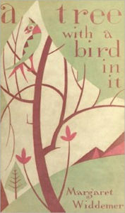 Title: Tree with a Bird in It, Author: Margaret Widdemer