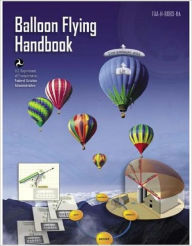 Title: Balloon Flying Handbook, Plus 500 free US military manuals and US Army field manuals when you sample this book, Author: www.survivalebooks.com