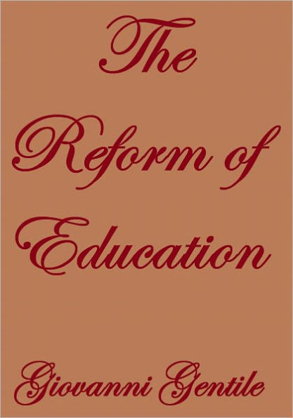 THE REFORM OF EDUCATION