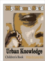 Title: My Mama Said, Author: Juanita Betts