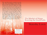 Title: The Mindset of Niggas; Reaching the Unreachable, Author: Natosha Lewis