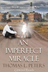 Title: An Imperfect Miracle, Author: Thomas L. Peters