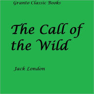 Title: The Call of the Wild ( Classics Series) by Jack London, Author: JACK LONDON