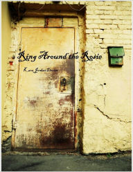 Title: Ring Around the Rosie, Author: Kara Devine