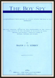 Title: The Boy Spy, Author: Major J O Kerbey