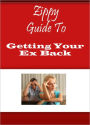 Zippy Guide To Getting Your Ex Back