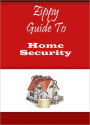 Zippy Guide To Home Security