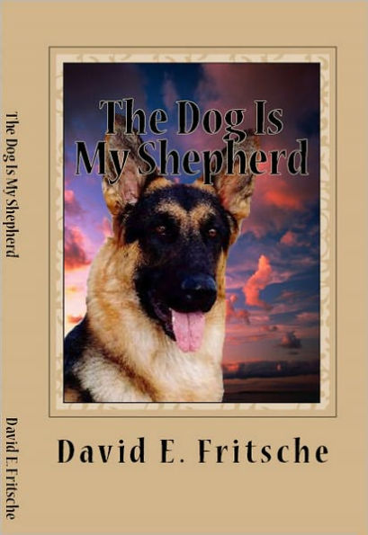 The Dog is My Shepherd