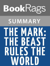 Title: The Mark: The Beast Rules the World by Tim LaHaye l Summary & Study Guide, Author: BookRags