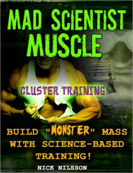 Title: Mad Scientist Muscle - Cluster Training, Author: Nick Nilsson