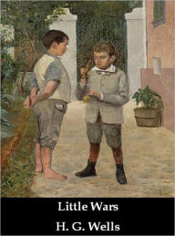 Title: Little Wars, Author: H. G. Wells