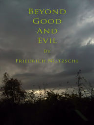 Title: Beyond Good And Evil, Author: Friedrich Nietzsche