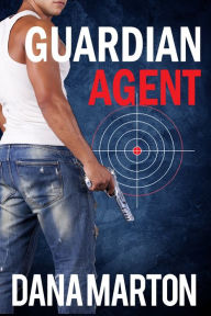 Title: Guardian Agent (Second, Expanded Edition), Author: Dana Marton