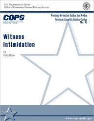 Title: Witness Intimidation, Author: Kelly Dedel