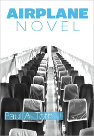 Title: Airplane Novel, Author: Paul A. Toth