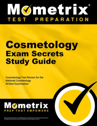 Cosmetology Exam Secrets Study Guide Cosmetology Test Review For The National Cosmetology Written Examination By Cosmetology Secrets Test Prep Team Nook Book Ebook Barnes Noble