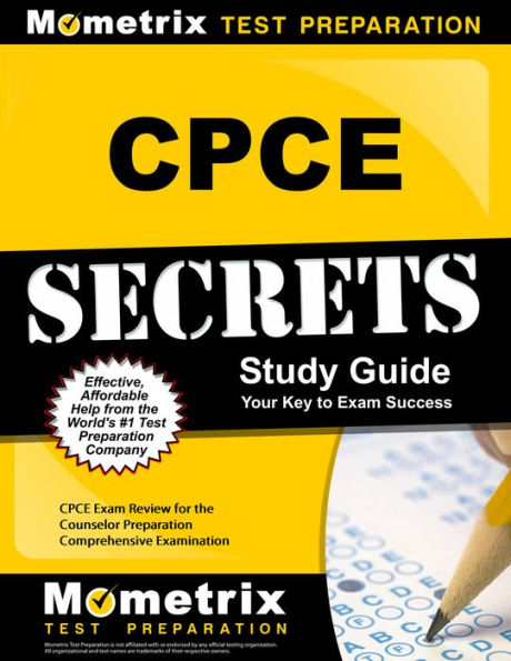 CPCE Secrets Study Guide: CPCE Test Review for the Counselor Preparation Comprehensive Examination