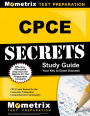 CPCE Secrets Study Guide: CPCE Test Review for the Counselor Preparation Comprehensive Examination