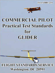 Title: Commercial Pilot Practical Test Standards for Glider, Author: Federal Aviation Administration