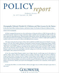 Title: Demography Defeated: Florida's K-12 Reforms and Their Lessons for the Nation, Author: Dan Lips
