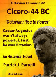 Title: #2 Cicero - 44 BC, Author: Patrick Parrelli