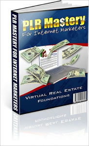 Title: PLR Mastery for Internet Marketers, Author: Lou Diamond
