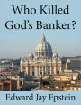 Who Killed God's Banker?: A Thirty Year Investigation