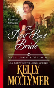 Title: Next Best Bride, Author: Kelly Mcclymer