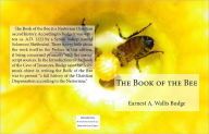 Title: The Book of the Bee, Author: Earnest A. Wallis Budge