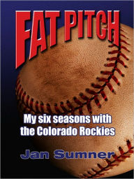 Title: Fat Pitch, Author: Jan Sumner