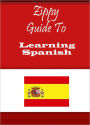Zippy Guide To Learning Spanish