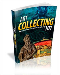 Title: Art Collecting 101, Author: Anonymous