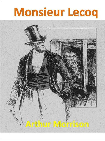 Monsieur Lecoq w/Direct link technology (A Classic Mystery Novel)