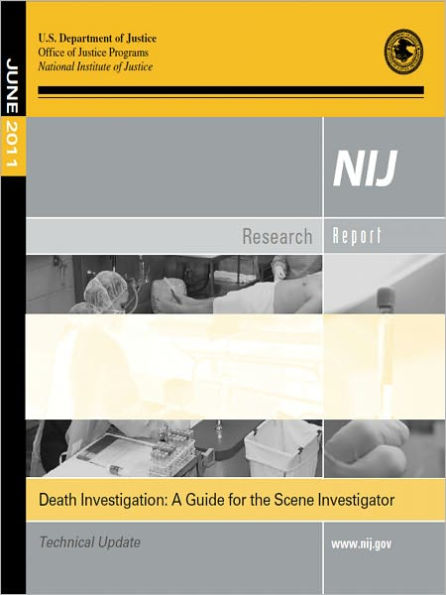 Death Investigation: A Guide for the Scene Investigator (CSI)