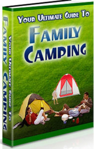 Title: Your Ultimate Guide To Family Camping, Author: Jack Earl
